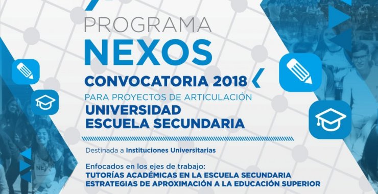 Abrió la convocatoria 2018 del Programa Nexos