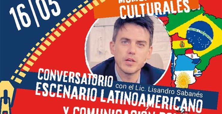 Conversatorio sobre Escenario Latinoamericano y Comunicación Política