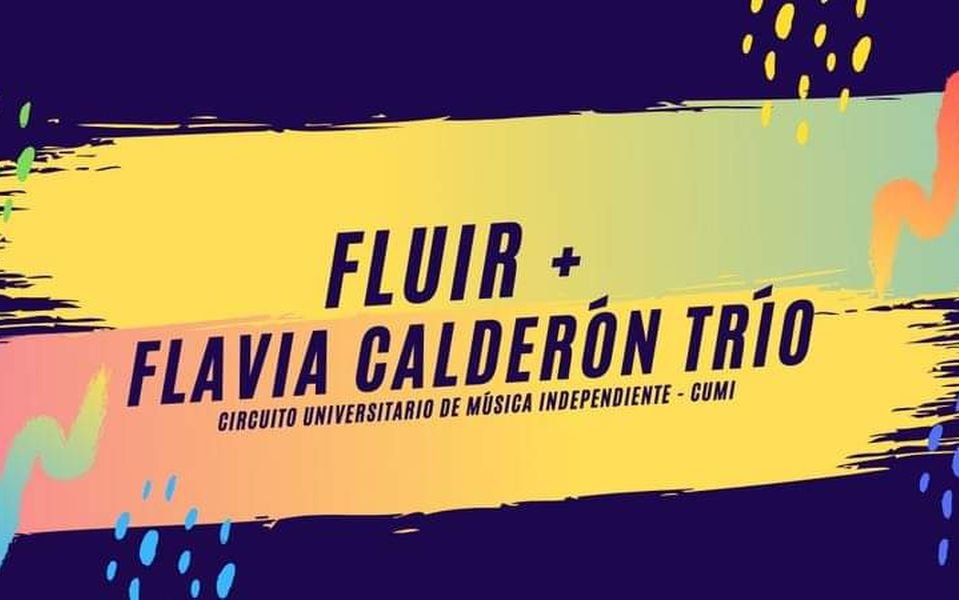 Fluir y Flavia Calderón Trío en el Circuito de Música