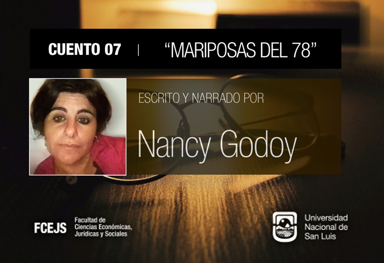 Nancy Godoy nos relata «Mariposas del 78»