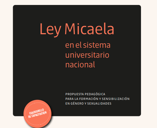 Crean un cuadernillo de capacitación sobre la Ley Micaela en el ámbito universitario
