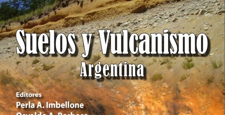 Presentan un libro sobre suelo y vulcanismo en Argentina