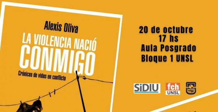 Alexis Oliva presentará su libro «La violencia nació conmigo: Crónicas de vidas en conflicto»