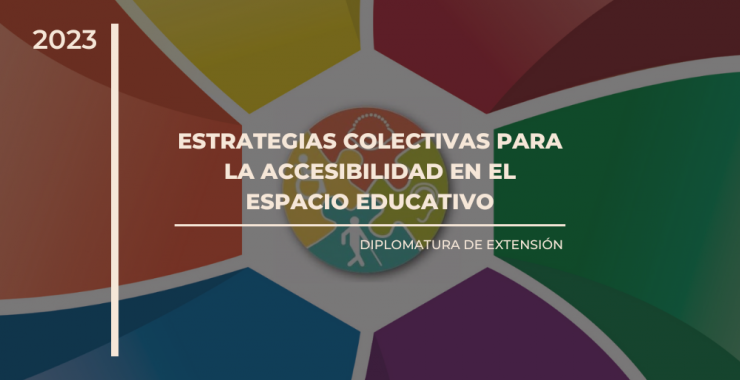 Estrategias Colectivas para la Accesibilidad en el Espacio Educativo