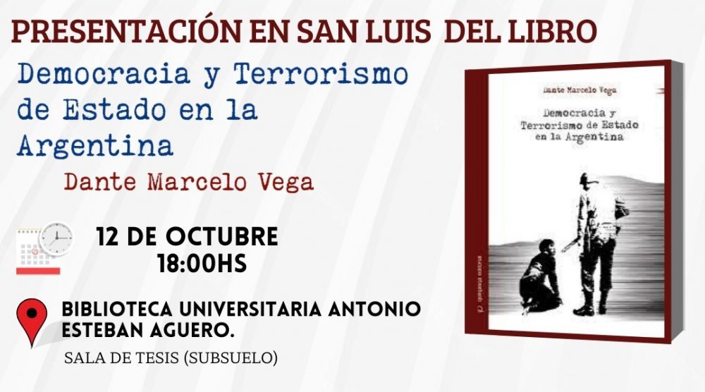 Presentarán el libro: «Democracia y Terrorismo de Estado en la Argentina»