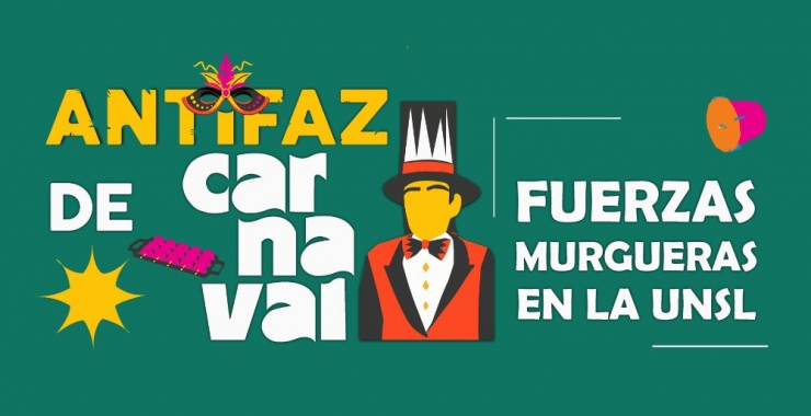 Antifaz de Carnaval: fuerzas murgueras en la UNSL