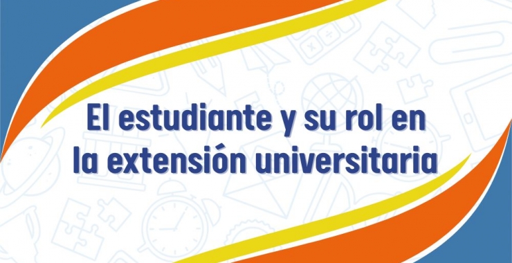 Encuentro virtual: «El estudiante y su rol en la extensión universitaria»