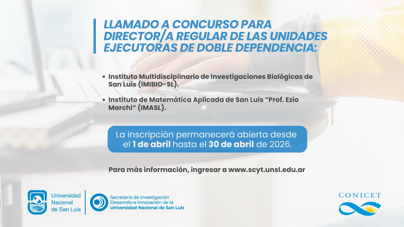 Imagen relacionada con Abren concurso para dirigir Unidades Ejecutoras de doble dependencia UNSL – CONICET