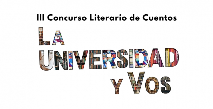 Sumate a la nueva edición del concurso literario: «La Universidad y vos»
