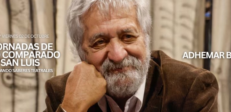 Adhemar Bianchi, figura central de las VIII Jornadas de Teatro Comparado