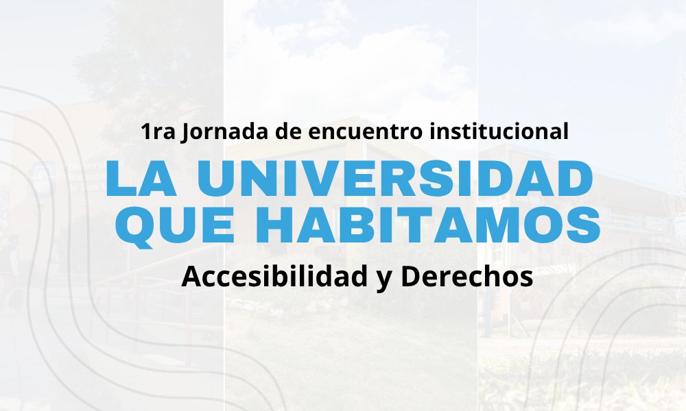 Imagen relacionada con Convocan a la 1° Jornada Institucional sobre Accesibilidad y Derechos
