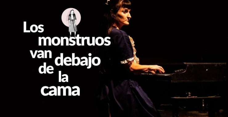 «Los monstruos van debajo de la cama»: una obra sobre aquello que no puede decirse